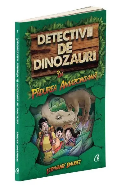 Coperta cărții Detectivii de dinozauri in padurea amazoniana