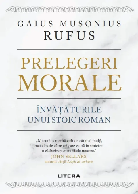 Coperta cărții Prelegeri morale. Invataturile unui stoic roman