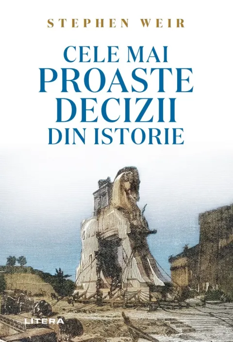 Coperta cărții Cele mai proaste decizii din istorie