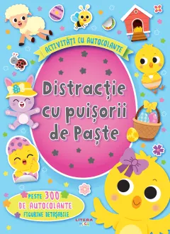 Coperta cărții Activitati cu autocolante. Distractie cu puisorii de Paste