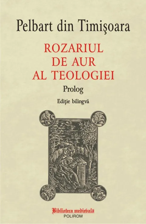 Coperta cărții Rozariul de aur al teologiei: Prolog
