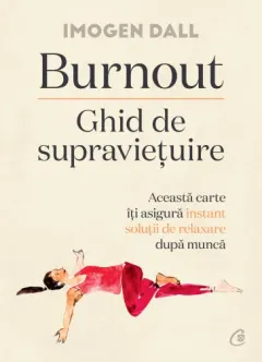 Coperta cărții Burnout: Ghid de supraviețuire