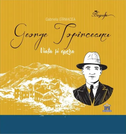 Coperta cărții George Topirceanu. Viata si opera