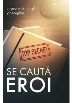 Coperta cărții Se cauta eroi
