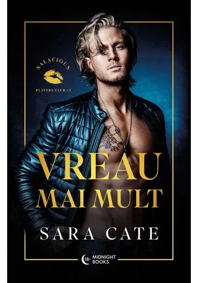 Coperta cărții Vreau mai mult. Seria Seria Salacious Players Club vol. 3