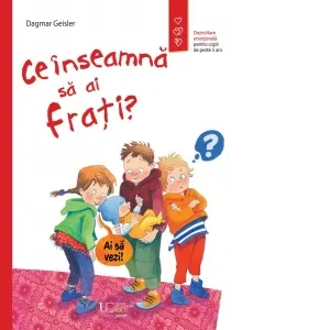 Coperta cărții Ce inseamna sa ai frati?