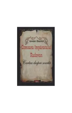 Coperta cărții Comoara Imparatului Radovan. Cartea despre soarta