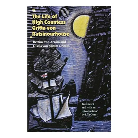 Coperta cărții The Life of High Countess Gritta von Ratsinourhouse (European Women Writers)