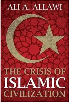 Coperta cărții The Crisis of Islamic Civilization