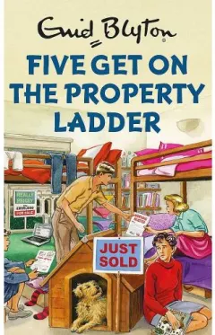 Coperta cărții The Famous Five: Five Get On the Property Ladder