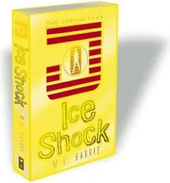 Coperta cărții Ice Shock (Joshua Files #2)