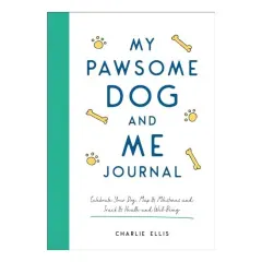 Coperta cărții My Pawsome Dog and Me Journal