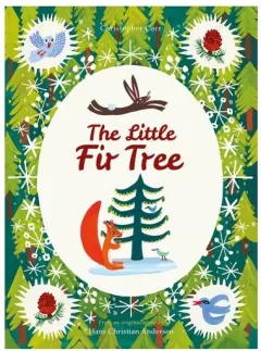 Coperta cărții The Little Fir Tree: From An Original Story By Han(...)