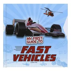 Coperta cărții My First Guide to Fast Vehicles