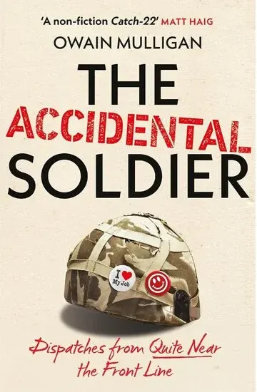 Coperta cărții The Accidental Soldier Owain Mulligan