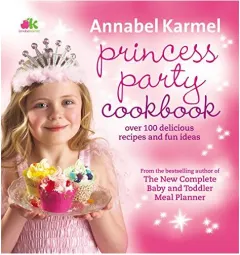 Coperta cărții Princess Party Cookbook: Over 100 Delicious Recipes and Fun Ideas
