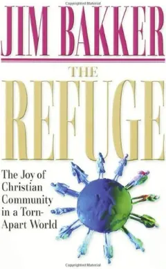 Coperta cărții The Refuge, Jim Bakker