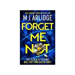 Coperta cărții Forget Me Not: the Brand New Helen Grace Thriller by Arlidge