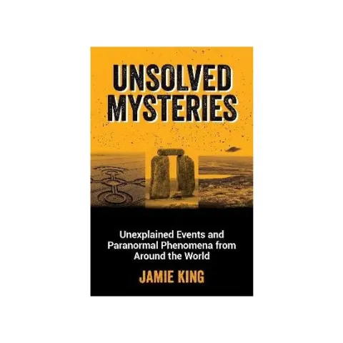 Coperta cărții All Editions of Unsolved Mysteries By Jamie King
