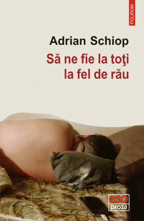 Coperta cărții Să ne fie la toți la fel de rău
