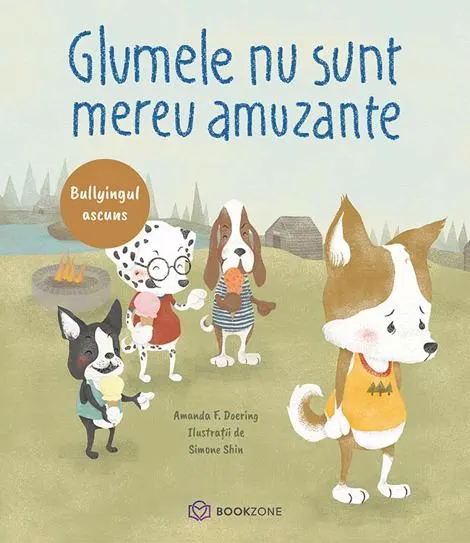 Coperta cărții Glumele nu sunt mereu amuzante. Bullyingul ascuns