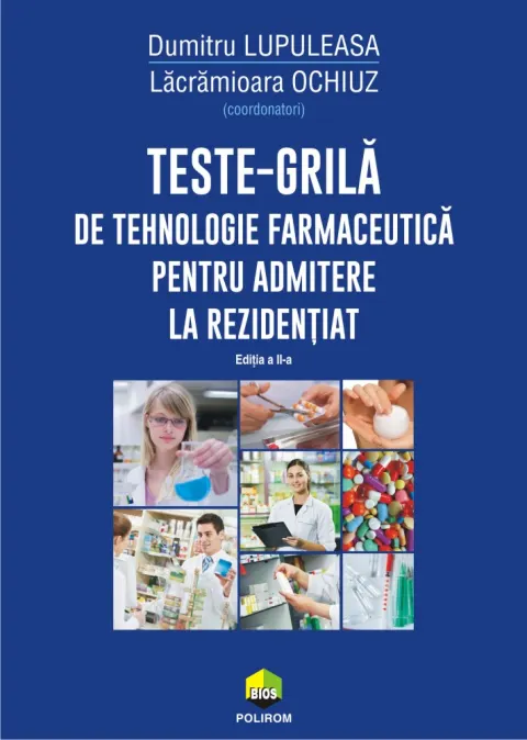 Coperta cărții Teste-grilă de tehnologie farmaceutică pentru admitere la rezidențiat