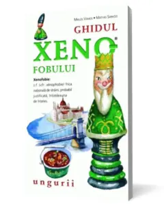 Coperta cărții Ghidul xenofobului - ungurii