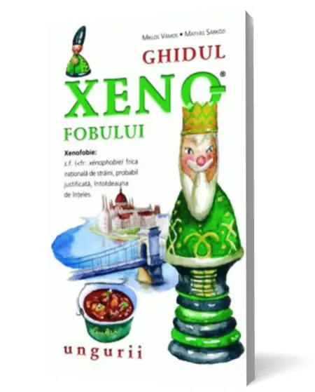 Coperta cărții Ghidul xenofobului - ungurii