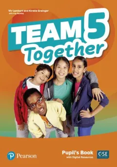 Coperta cărții Team Together 5, Pupil's Book with Digital Resources (A2/B1)