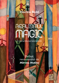 Coperta cărții Realismul magic. O incursiune teoretică