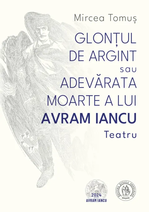 Coperta cărții Glonțul de argint sau Adevărata moarte a lui Avram Iancu