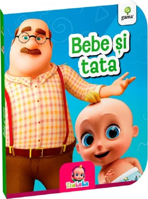 Coperta cărții Bebe si tata
