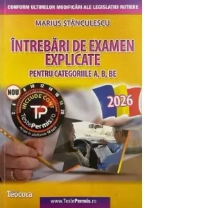 Coperta cărții Intrebari de examen explicate pentru categoriile A, B, BE. Editia 2026 (include acces cont online)