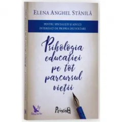 Coperta cărții Psihologia educatiei pe tot parcursul vietii. Editia a III-a, adaugita si revizuita