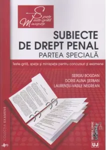 Coperta cărții Subiecte de Drept penal. Partea speciala. Teste-grila, spete si minispete pentru concursuri si examene