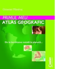 Coperta cărții Primul meu atlas geografic