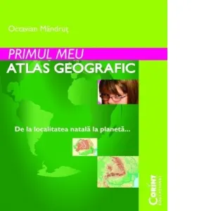 Coperta cărții Primul meu atlas geografic