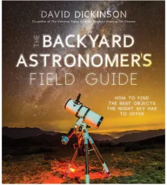 Coperta cărții The backyard astronomer's field guide: how to find the best objects the night sky has to offer
