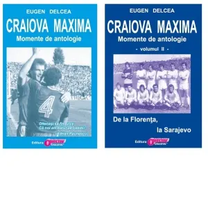 Coperta cărții Craiova Maxima. Momente de antologie (2 volume)