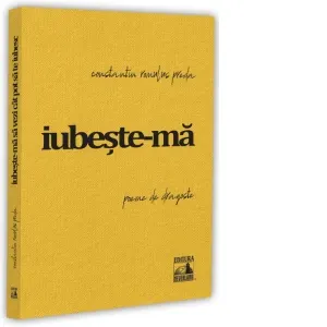 Coperta cărții Iubeste-ma sa vezi cat pot sa te iubesc. poeme de dragoste