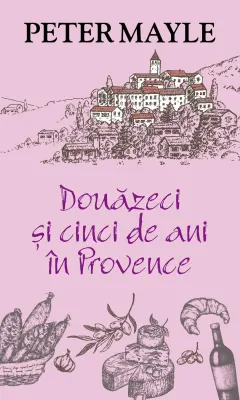 Coperta cărții Douăzeci și cinci de ani în Provence