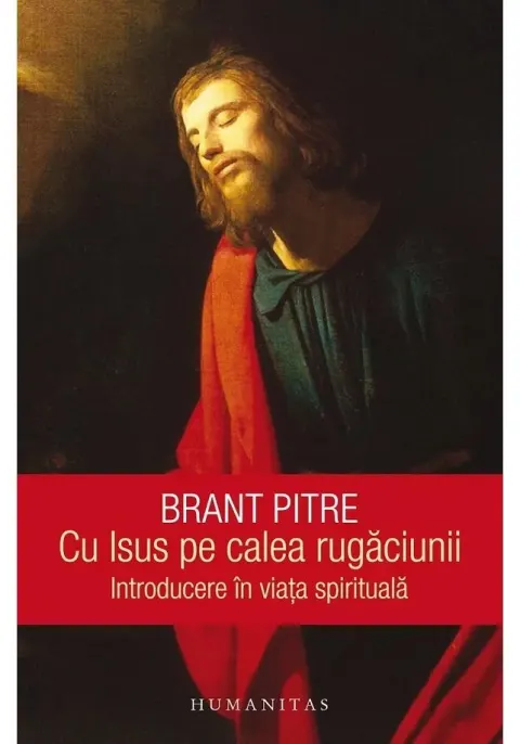 Coperta cărții Cu Isus pe calea rugaciunii. Introducere in viata spirituala