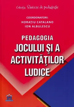 Coperta cărții Pedagogia jocului și a activităților ludice