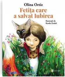 Coperta cărții Fetița care a salvat Iubirea