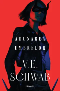 Coperta cărții Adunarea umbrelor. Seria Culorile Magiei Vol.2 - V. E. Schwab