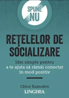 Coperta cărții Spune NU rețelelor de socializare