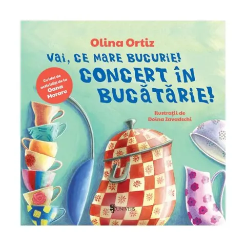 Coperta cărții Vai, ce mare bucurie! Concert în bucătărie!