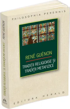 Coperta cărții Tradiții religioase și tradiții metafizice