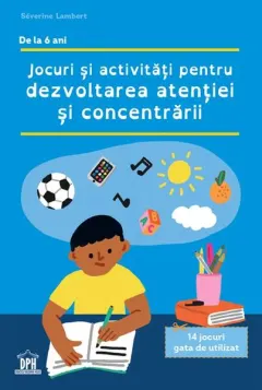 Coperta cărții Jocuri si activitati pentru dezvoltarea atentiei si concentrarii