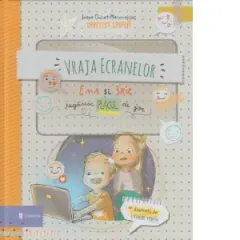 Coperta cărții Vraja ecranelor. Ema și Eric regăsesc placul de joc